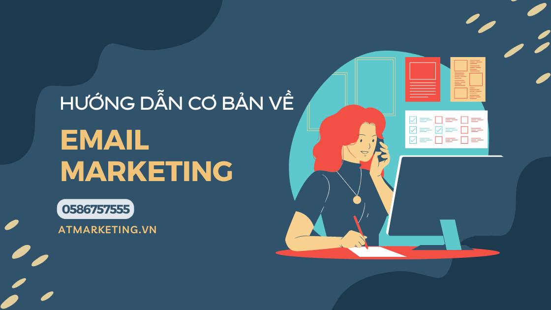 Hướng dẫn email marketing cho doanh nghiệp