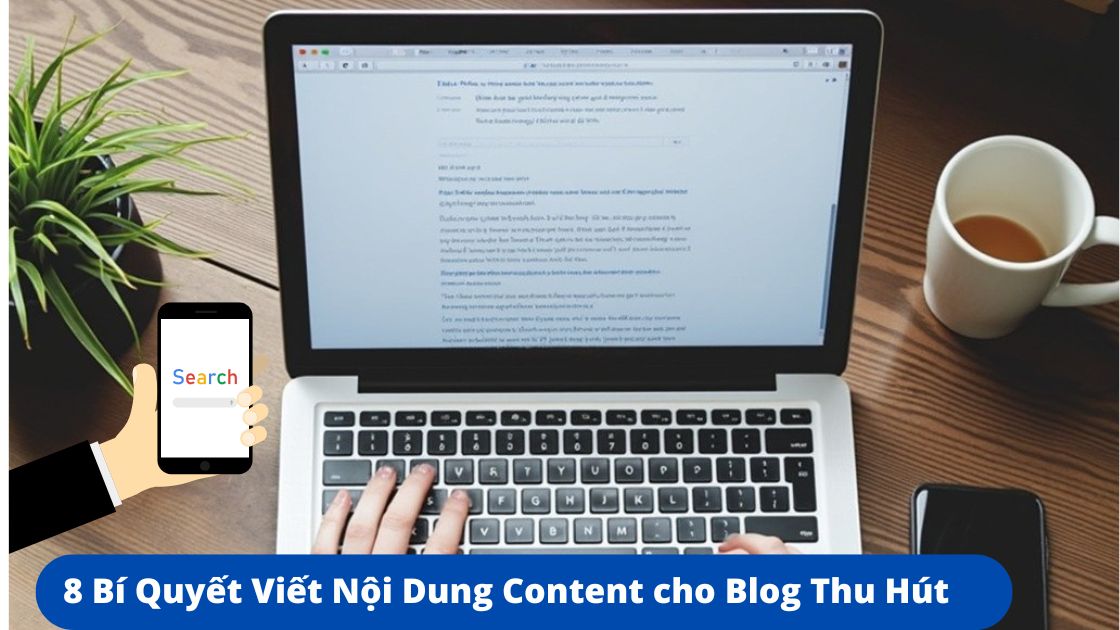 Bí quyết viết nội dung thu hút