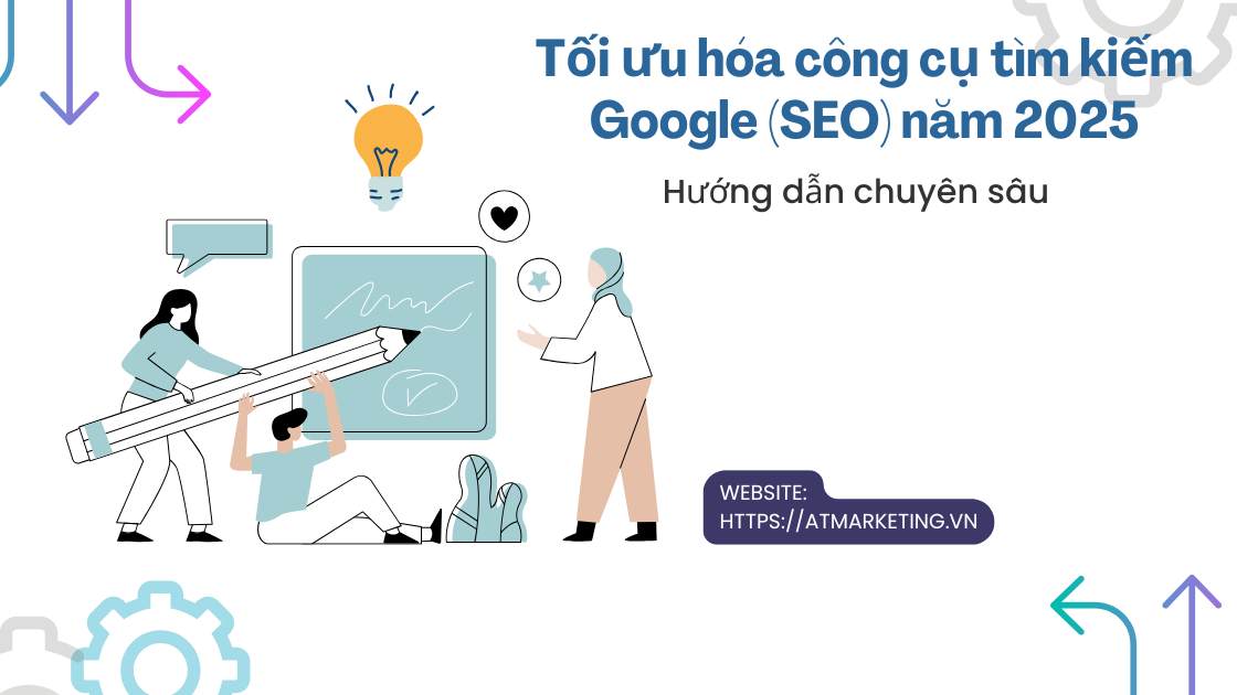 Tối ưu hóa công cụ tìm kiếm Google (SEO) năm 2025