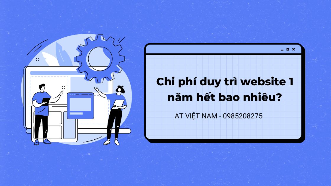 Chi phí duy trì website 1 năm hết bao nhiêu?
