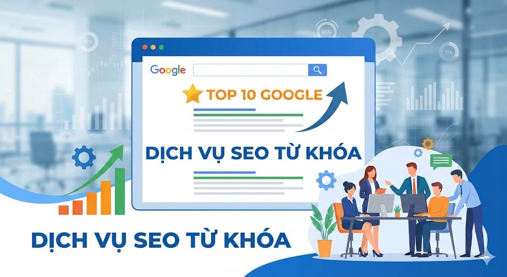 Dịch Vụ SEO Từ Khóa Top 10 Google