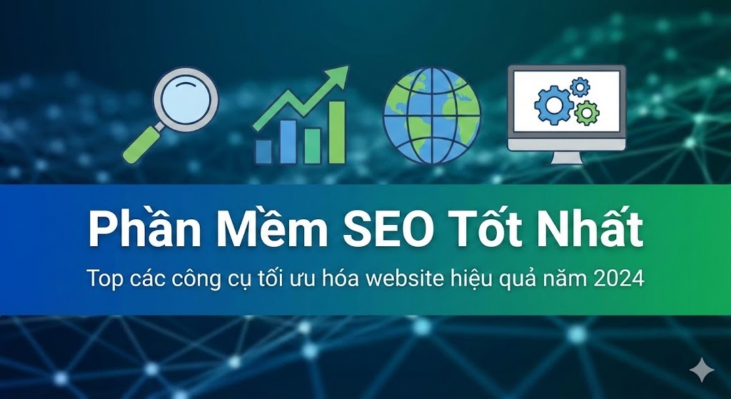 Phần Mềm SEO Tốt Nhất 2026