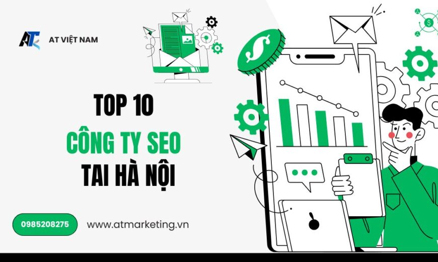 Top 10 Công Ty SEO Tại Hà Nội
