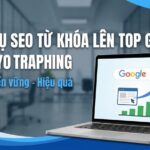 Dịch vụ SEO từ khóa lên top Google uy tín