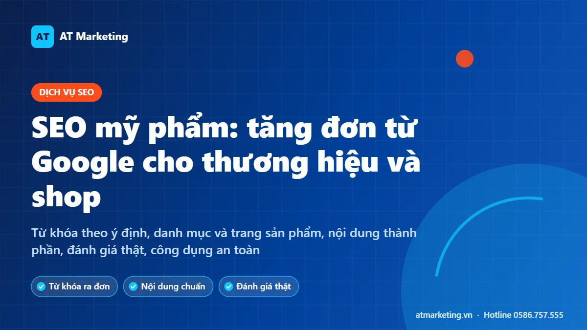 Ảnh bìa dịch vụ SEO mỹ phẩm: từ khóa theo ý định, tối ưu danh mục, nội dung thành phần và đánh giá thật