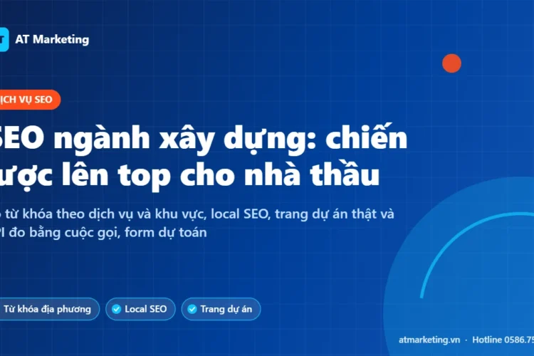 Ảnh bìa dịch vụ SEO ngành xây dựng của AT Marketing: chiến lược lên top cho nhà thầu, công ty thi công