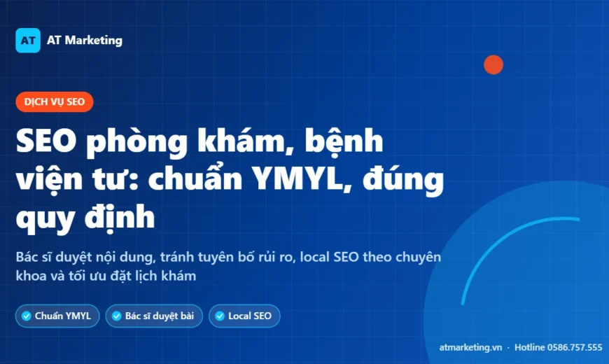 Ảnh bìa dịch vụ SEO phòng khám, bệnh viện tư chuẩn YMYL và quy định quảng cáo y tế của AT Marketing