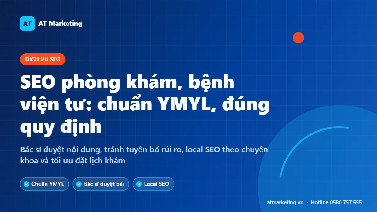Ảnh bìa dịch vụ SEO phòng khám, bệnh viện tư chuẩn YMYL và quy định quảng cáo y tế của AT Marketing