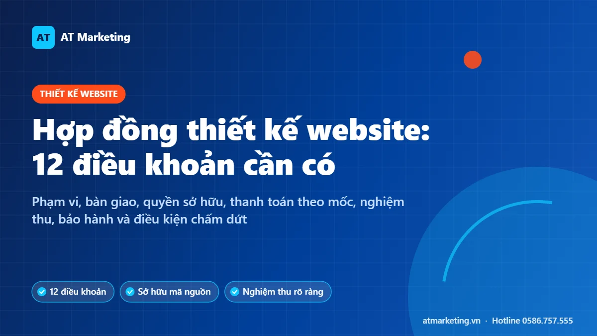 Ảnh bìa hợp đồng thiết kế website: 12 điều khoản cần có để tránh rủi ro khi thuê làm web