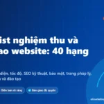 Ảnh bìa checklist nghiệm thu website 40 hạng mục: chức năng, giao diện, tốc độ, SEO, bảo mật và bàn giao