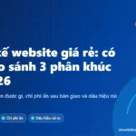 Ảnh bìa thiết kế website giá rẻ: so sánh 3 phân khúc giá làm web năm 2026