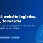 Ảnh bìa thiết kế website logistics, vận tải, forwarder có form báo giá nhanh và tra cứu vận đơn