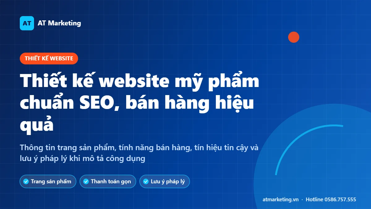 Ảnh bìa thiết kế website mỹ phẩm chuẩn SEO: trang sản phẩm, thanh toán, tín hiệu tin cậy và lưu ý pháp lý